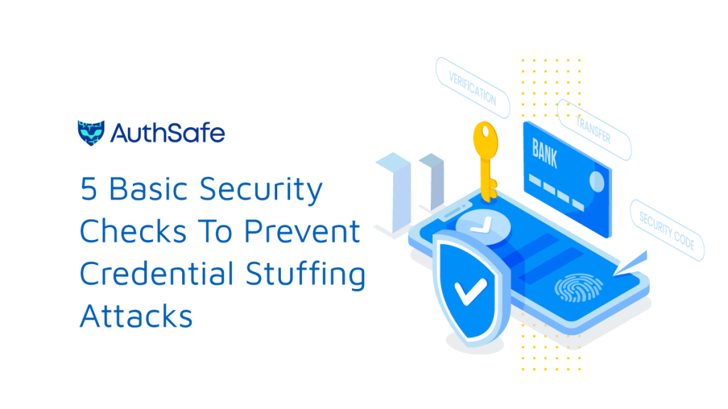 5 Basic Security Checks To Prevent Credential Stuffing Attacks - Sensfrx