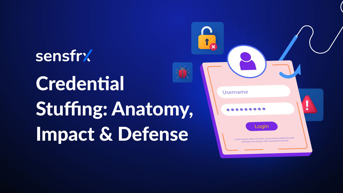 Credential Stuffing: Anatomy, Impact & Defense