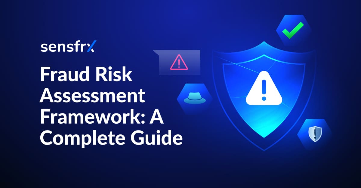 Fraud Risk Assessment Framework: A Complete Guide